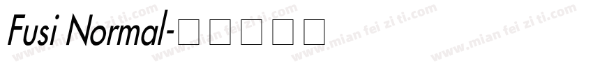 Fusi Normal字体转换